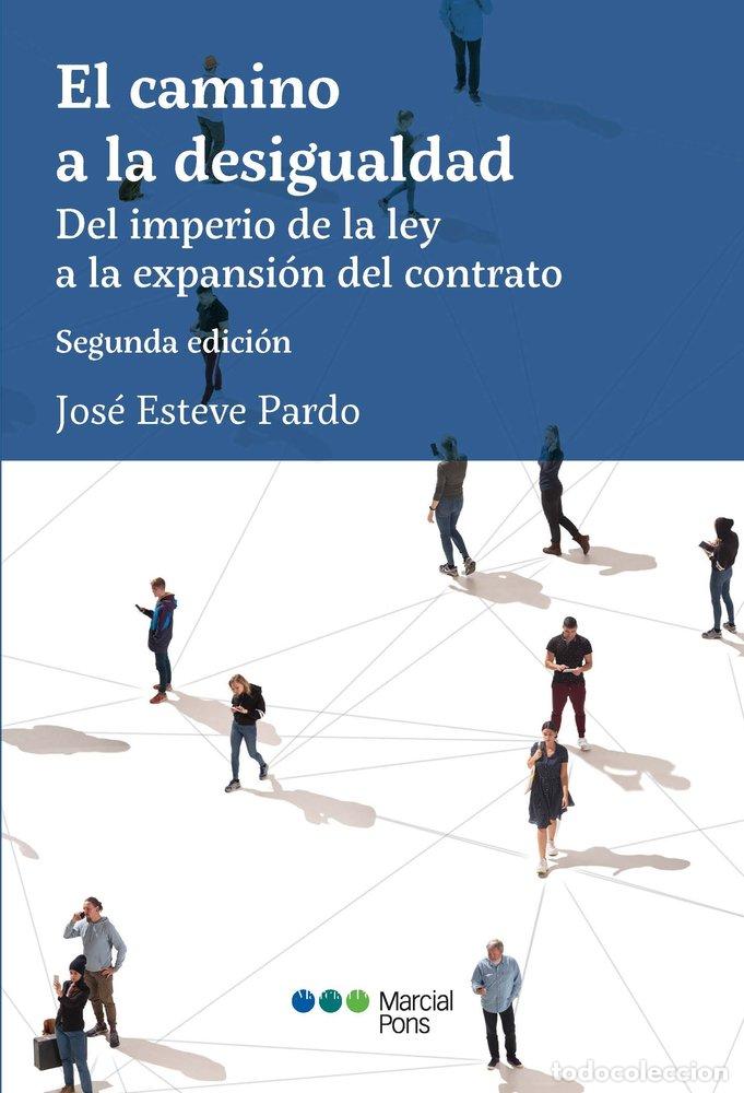 books: EL CAMINO DE LA DESIGUALDAD - JOSE ESTEVE PARDO
