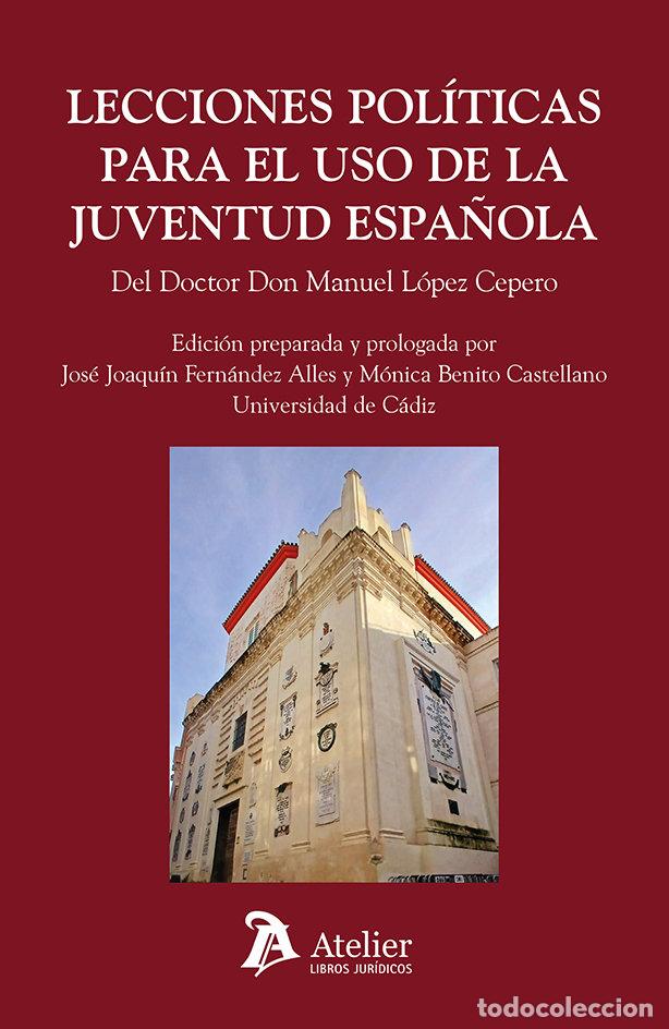 B&uuml;cher: LECCIONES POLITICAS PARA EL USO DE LA JUVENTUD ESPA&Ntilde;OLA - MANUEL LOPEZ CEPERO