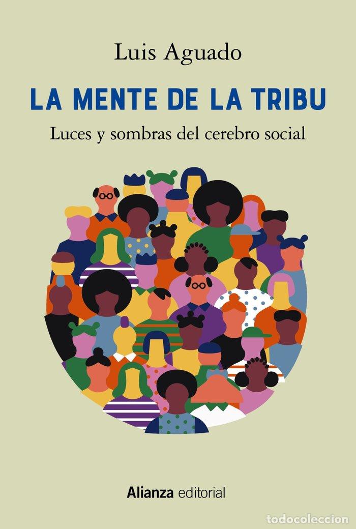 Libri: LA MENTE DE LA TRIBU - AGUADO, LUIS