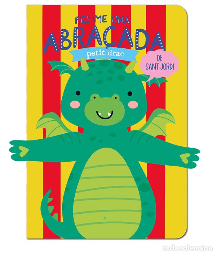 Livres: FES ME UNA ABRACADA PETIT DRAC DE SANT JORDI - DE BEER