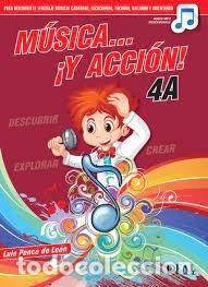 books: MUSICA Y ACCION 4A - PONCE DE LEON, LUIS