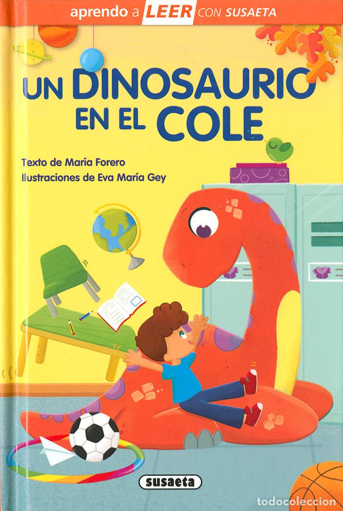 Libri: UN DINOSAURIO EN EL COLE - FORERO, MARIA