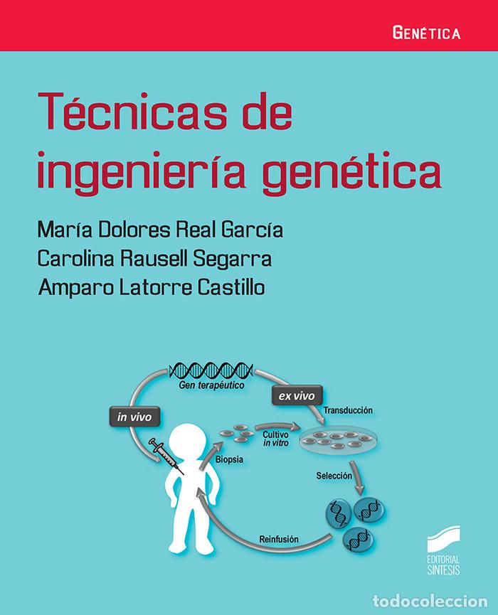 books: TECNICAS DE INGENIERIA GENETICA - REAL GARCIA, MARIA DOLORES
