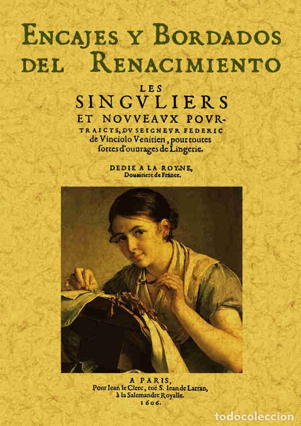 Libros: ENCAJES Y BORDADOS DEL RENACIMIENTO - VINCIOLO, FEDERIC