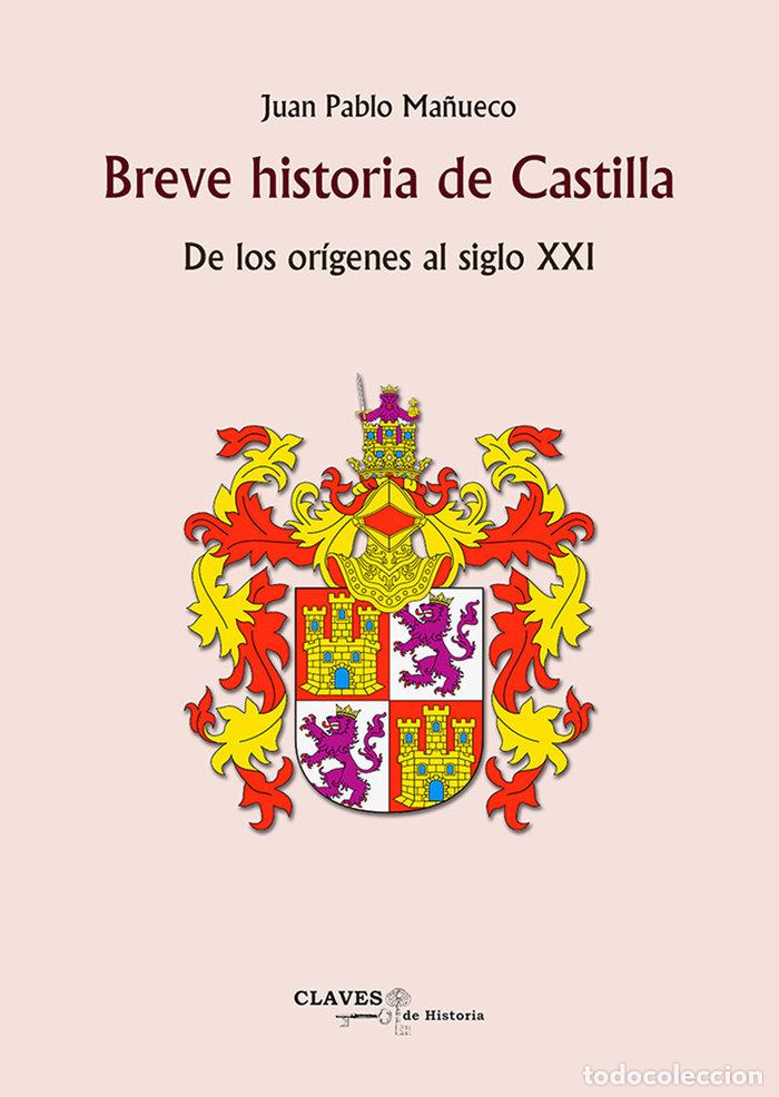 Libri: BREVE HISTORIA DE CASTILLA - MA&Ntilde;UECO, JUAN PABLO