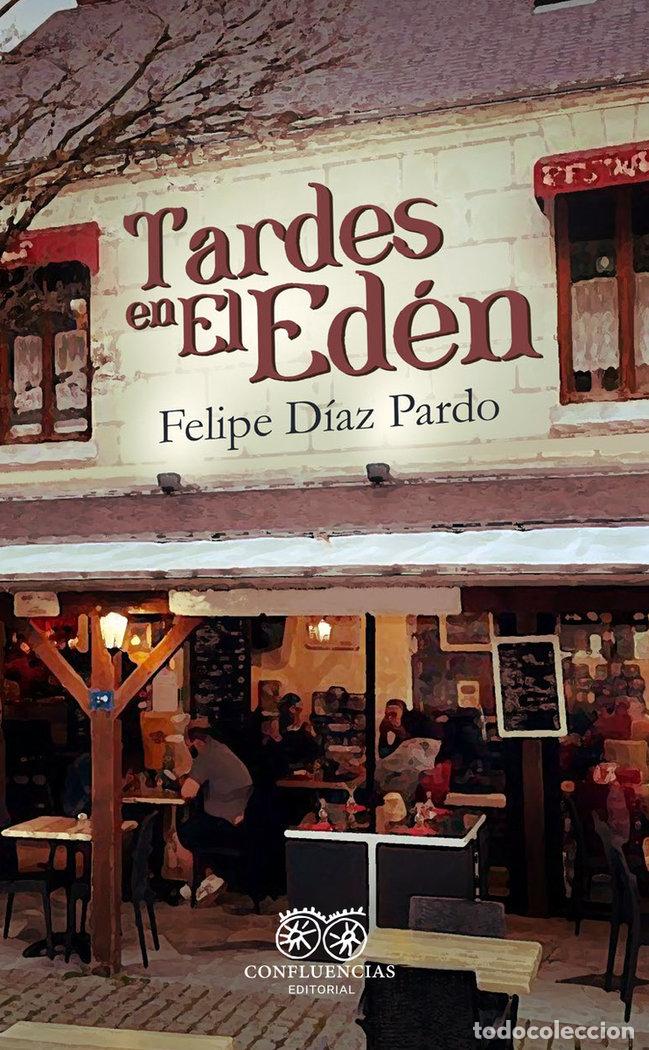 Libros: TARDES EN EL EDEN - DIAZ PARDO, FELIPE