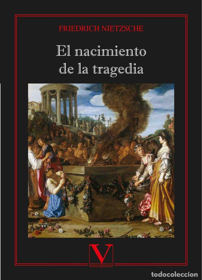 Libros: EL NACIMIENTO DE LA TRAGEDIA - NIETZSCHE, FRIEDRICK
