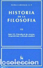 Libros: HISTORIA DE LA FILOSOFIA. VII: SIGLO XX: FILOSOFIA DE LAS CI - URDANOZ, TEOFILO