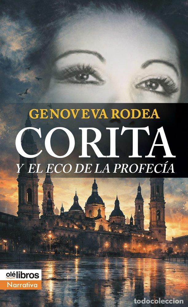 Libros: CORITA Y EL ECO DE LA PROFECIA - RODEA, GENOVEVA