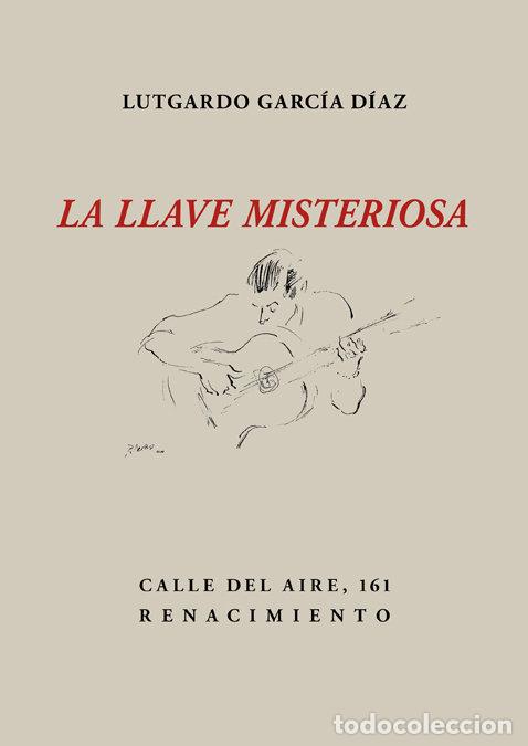 Libros: LLAVE MISTERIOSA,LA - GARCIA DIAZ, LUTGARDO