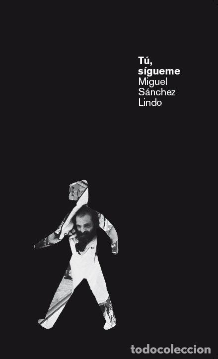 Libros: TU SIGUEME - SANNCHEZ LINDO, MIGUEL