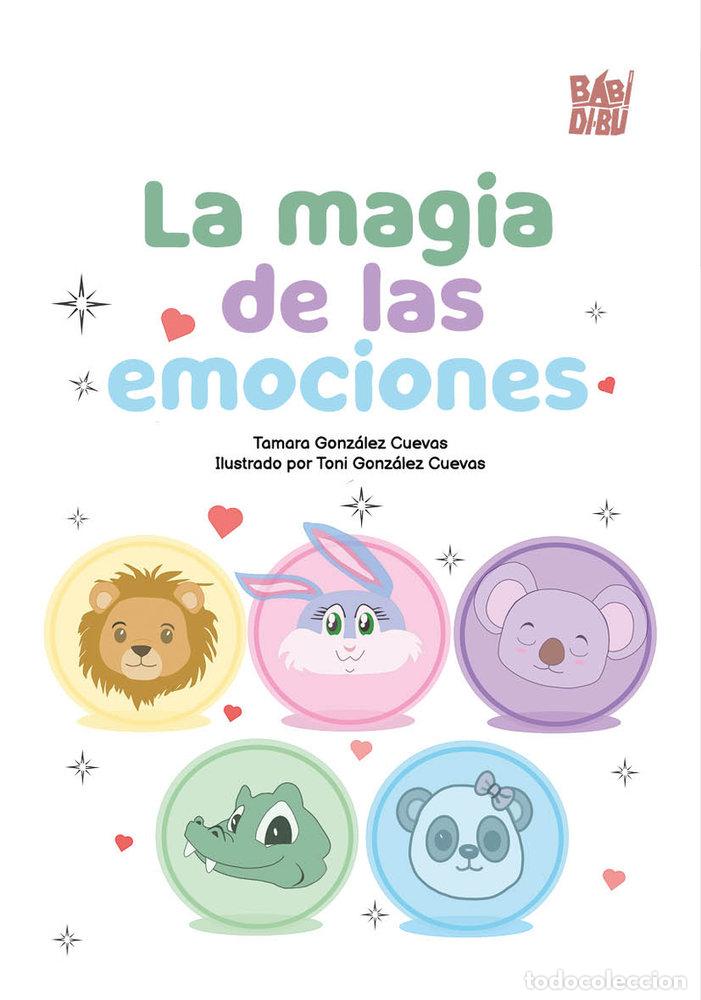 Libros: MAGIA DE LAS EMOCIONES,LA - GONZALEZ CUEVAS, TAMARA