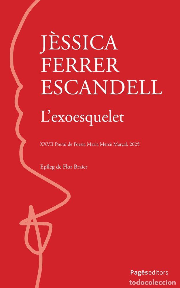 Libros: L'EXOESQUELET - FERRER ESCANDELL, J&Ocirc;SSICA