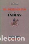 Libri: PEREGRINO EN INDIAS - BAYO, CIRO