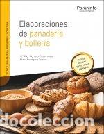 Libros: ELABORACIONES DE PANADERIA Y BOLLERIA - CARRERO CASARRUBIOS, MARIA PILAR