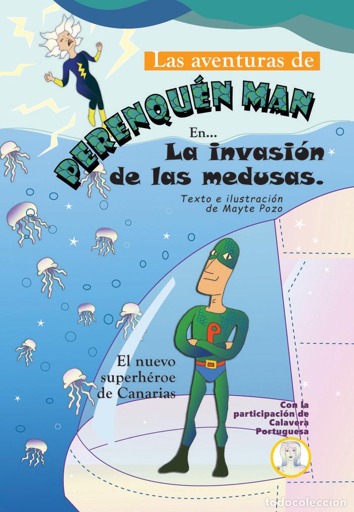 Libri: AVENTURAS DE PERENQUEN MAN 2 INVASION DE LAS MEDUSAS - POZO HERNANDEZ, MAYTE