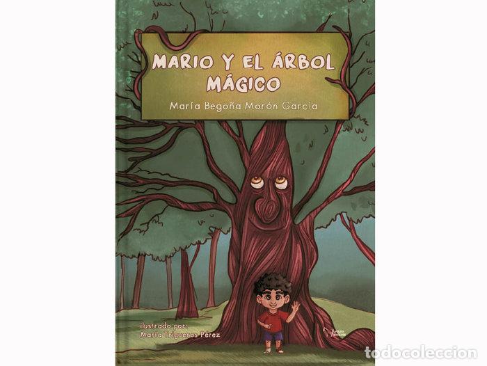 Libros: MARIO Y EL ARBOL MAGICO - MARIA BEGO&Ntilde;A MORON GARCIA