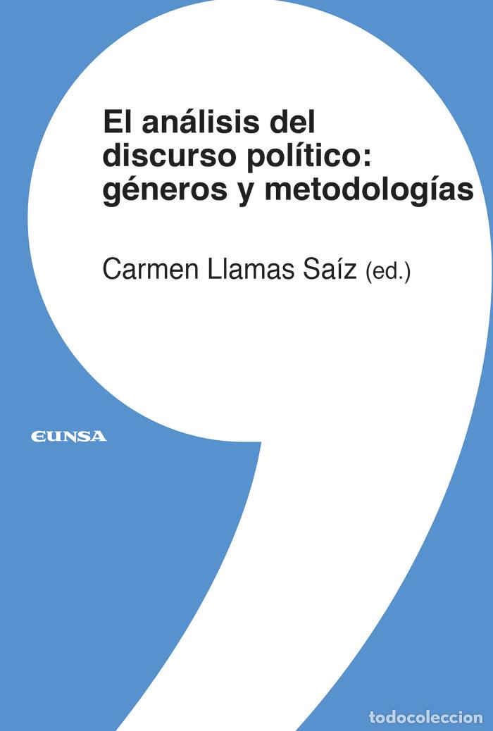 Libri: ANALISIS DEL DISCURSO POLITICO GENEROS Y METODOLOGIAS,EL - CARMEN LLAMAS SAIZ