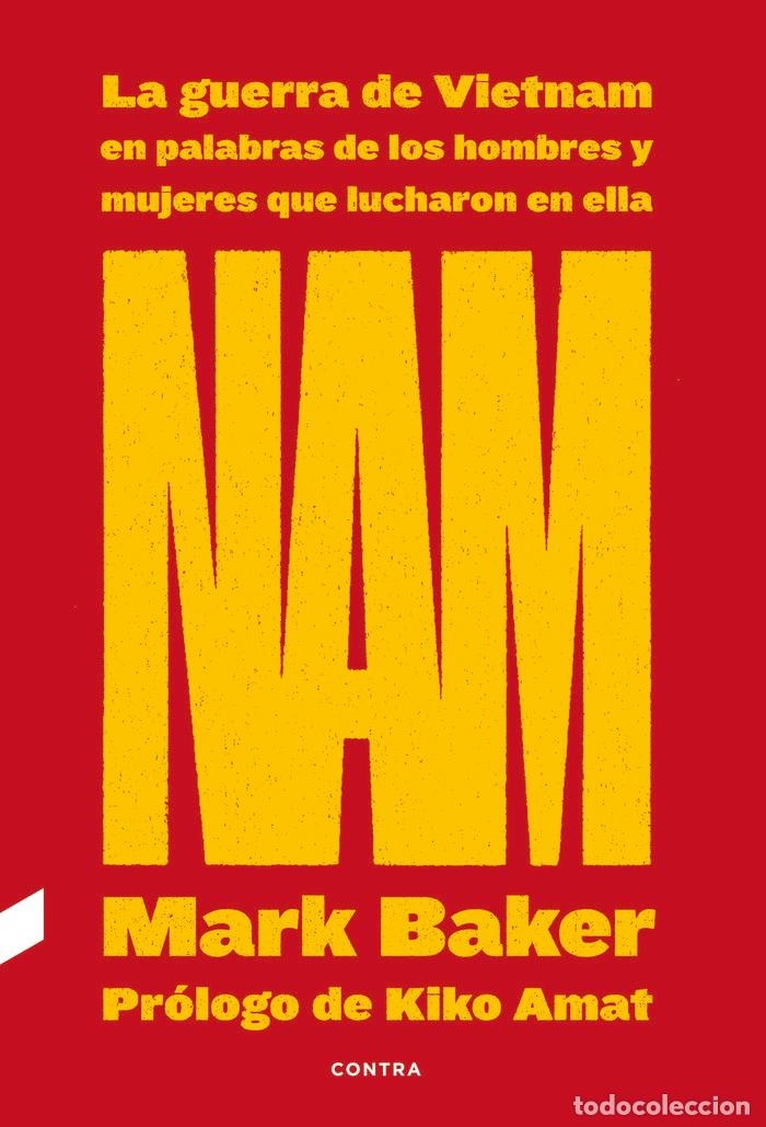 books: NAM LA GUERRA DE VIETNAM EN PALABRAS DE LOS HOMBRES Y MUJER - BAKER, MARK