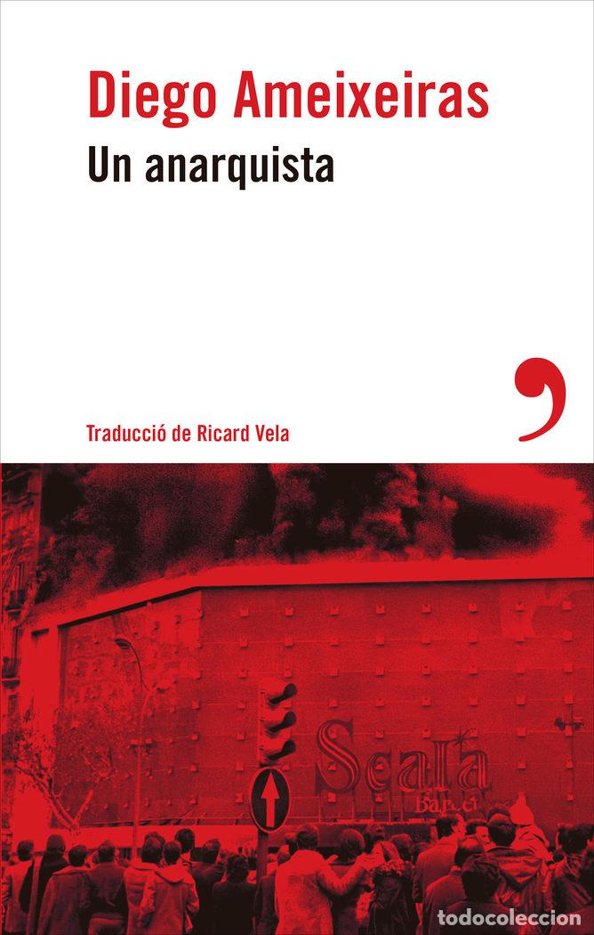 Livros: UN ANARQUISTA - AMEIXEIRAS, DIEGO