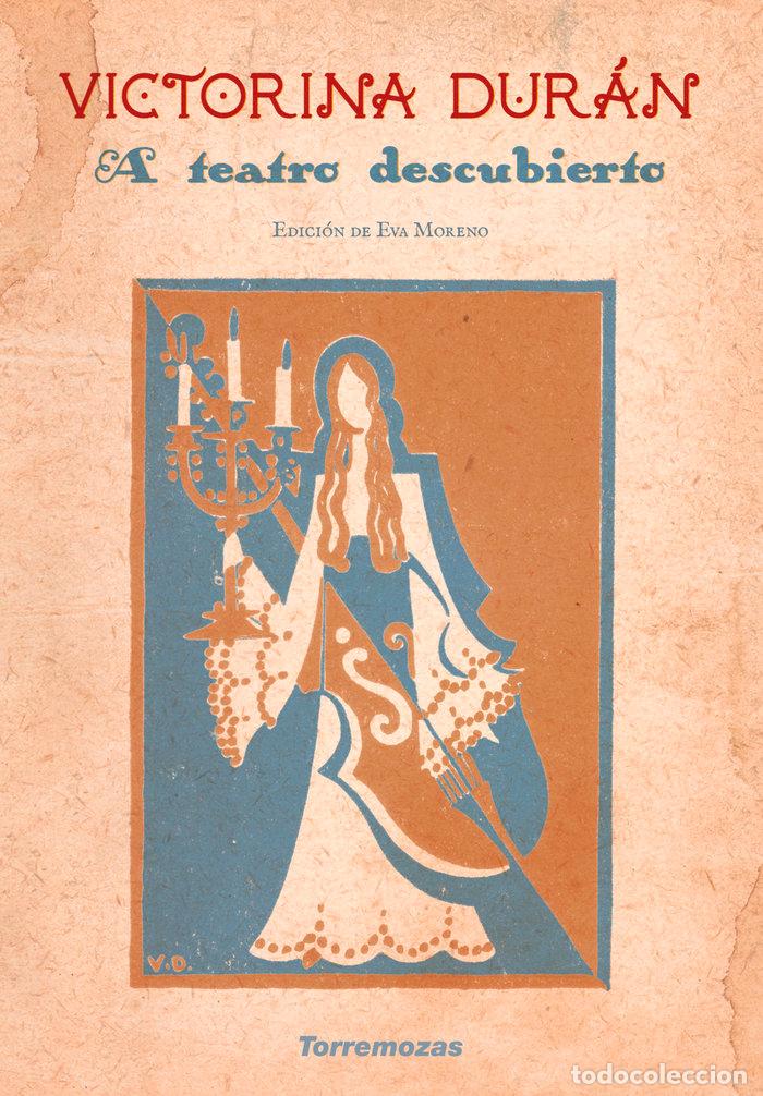 Livros: A TEATRO DESCUBIERTO - DURAN, VICTORINA