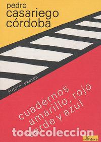 Livros: CUADERNOS AMARILLO ROJO VERDE Y AZUL - CASARIEGO CORDOBA, PEDRO