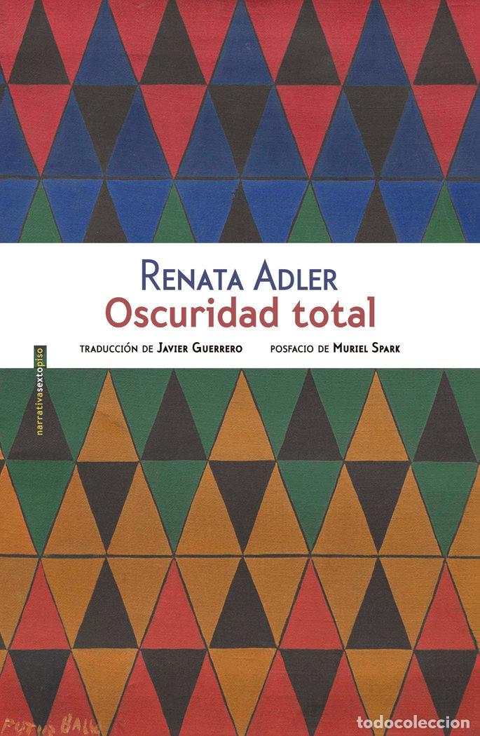 Libros: OSCURIDAD TOTAL - ADLER, RENATA
