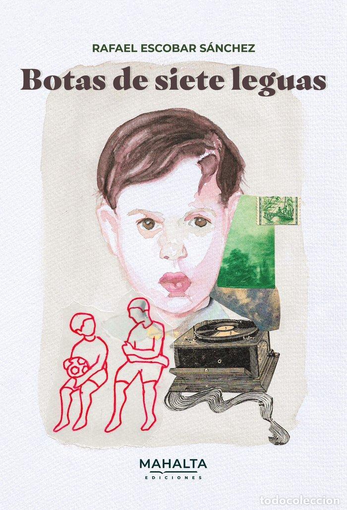 Libros: BOTAS DE SIETE LEGUAS - ESCOBAR SANCHEZ, RAFAEL
