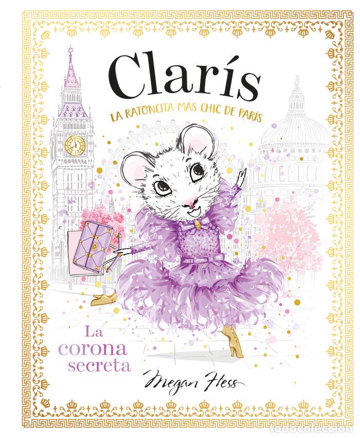 Libros: CLARIS LA RATONCITA MAS CHIC DE PARIS LA CORONA SECRETA - .