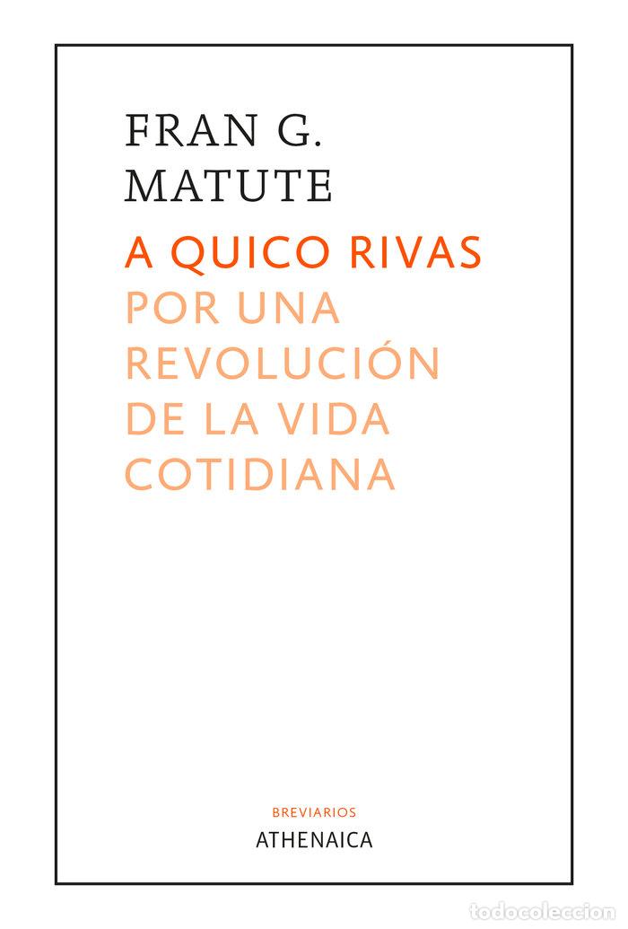 Libros: A QUICO RIVAS - G. MATUTE, FRAN