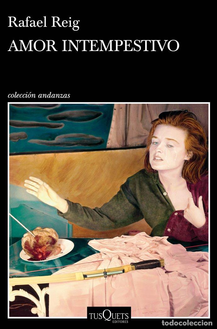 Libros: AMOR INTEMPESTIVO - RAFAEL REIG