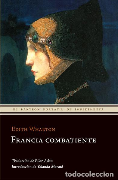 Livros: FRANCIA COMBATIENTE - WHARTON, EDITH