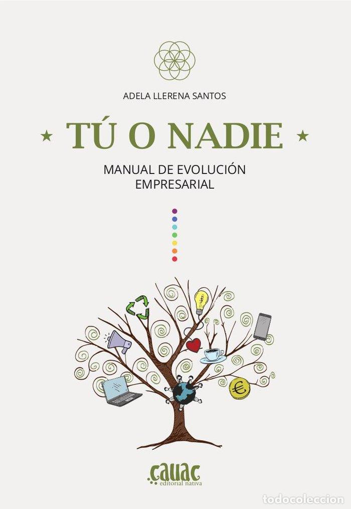 Livros: TU O NADIE MANUAL DE EVOLUCION EMPRESARIAL - LLERENA SANTOS, ADELA