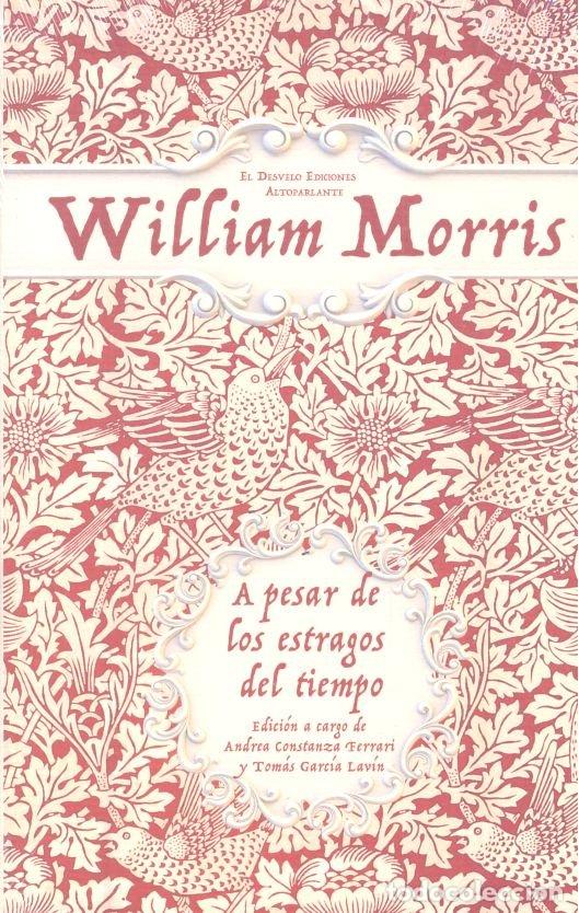 Livros: A PESAR DE LOS ESTRAGOS DEL TIEMPO - MORRIS, WILLIAM