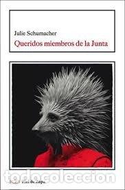 B&uuml;cher: QUERIDOS MIEMBROS DE LA JUNTA - SCHUMACHER, JULIE