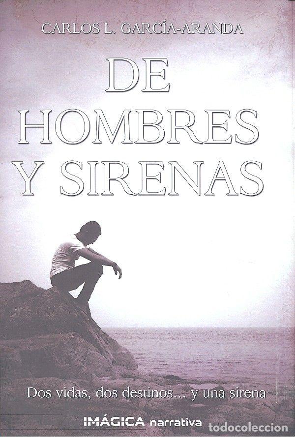 B&uuml;cher: DE HOMBRES Y SIRENAS - GARCIA-ARANDA, CARLOS L.