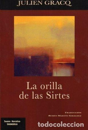 Libros: LA ORILLA DE LAS SIRTES - GRACQ, JULIEN