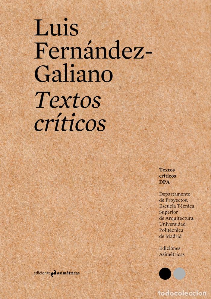 Libros: TEXTOS CRITICOS 11 - FERNANDEZ-GALIANO, LUIS