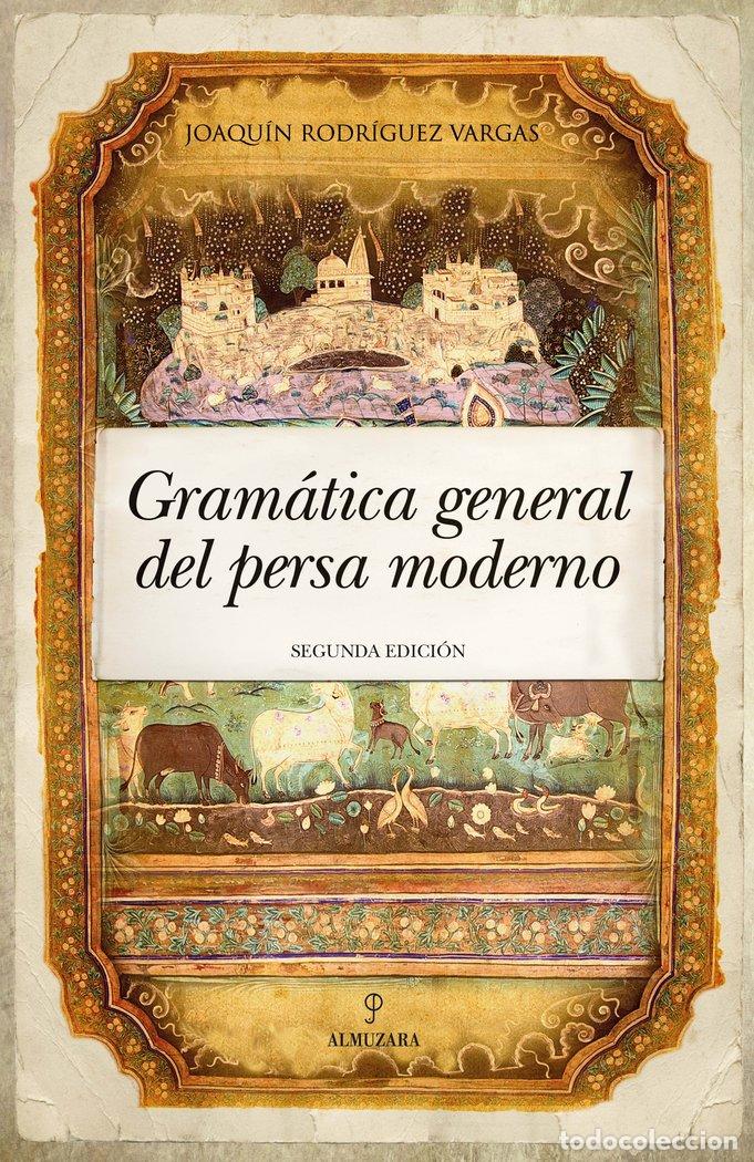 Libri: GRAMATICA GENERAL DEL PERSA MODERNO - JOAQUIN RODRIGUEZ VARGAS