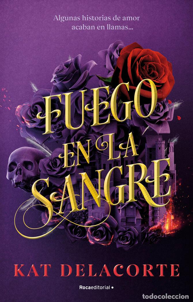 Libri: FUEGO EN LA SANGRE - DELACORTE, KAT