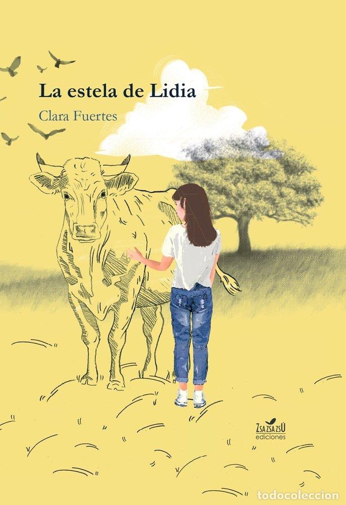 Libros: LA ESTELA DE LIDIA - FUERTES, CLARA