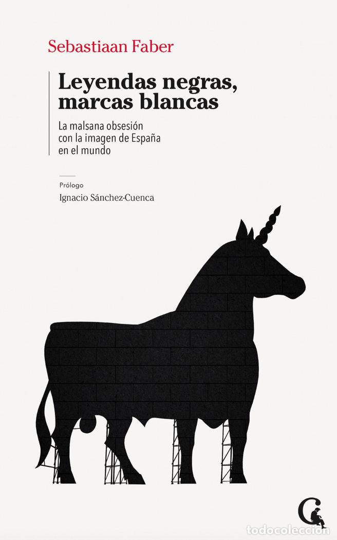 Libros: LEYENDAS NEGRAS MARCAS BLANCAS - FABER, SEBASTIAAN