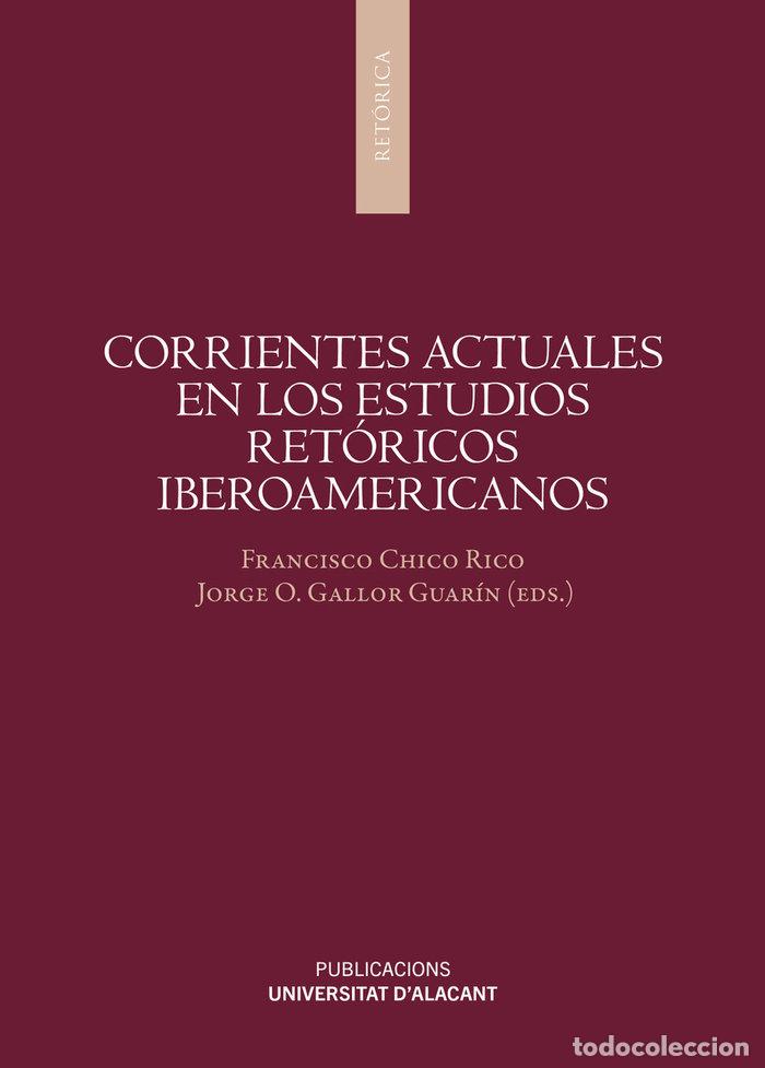 Livros: CORRIENTES ACTUALES EN LOS ESTUDIOS RETORICOS IBEROAMERICANO - .