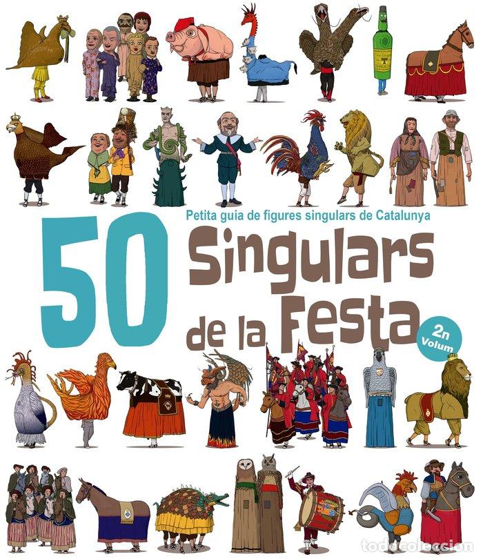 Livros: 50 SINGULARS DE LA FESTA VOL 2 - GARRIDO RAMOS, AITOR