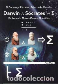 Libros: DARWIN VERSUS SOCRATES - MOTA, PACO
