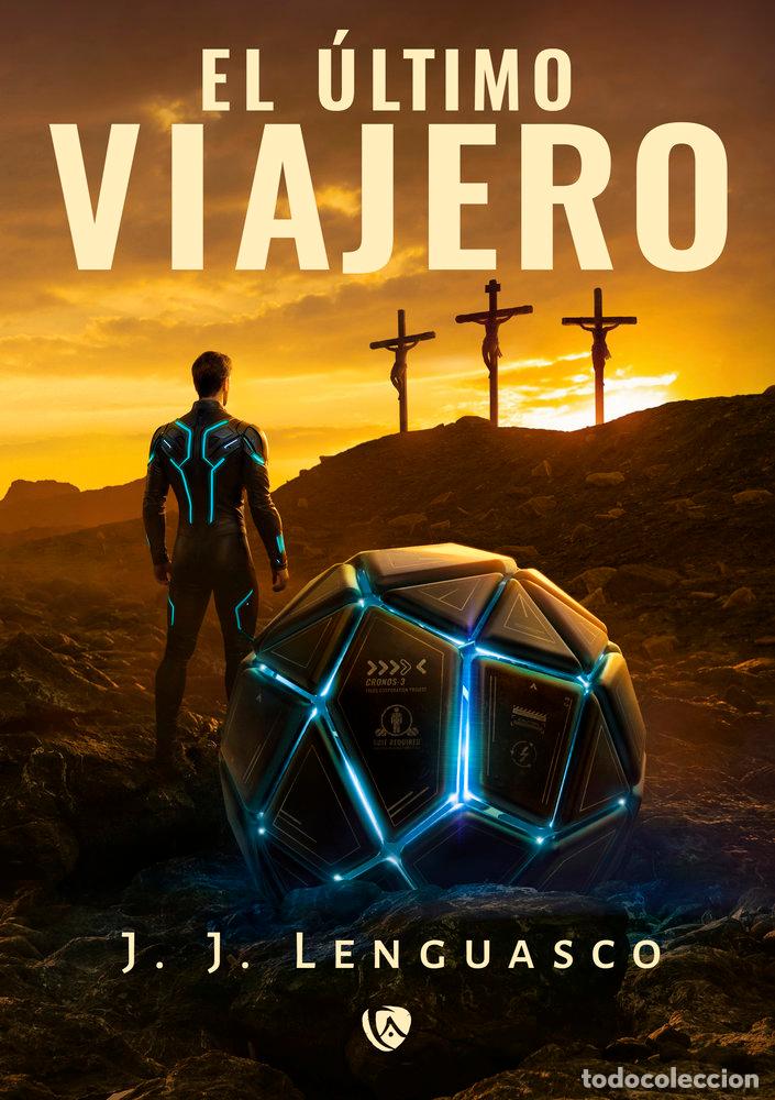 Livros: EL ULTIMO VIAJERO - LENGUASCO, J J