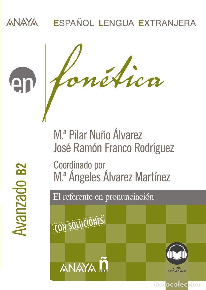 Libri: FONETICA NIVEL AVANZADO B2 ED 2022 - NU&Ntilde;O ALVAREZ, M&ordf; PILAR