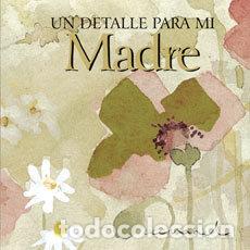 books: UN PEQUE&Ntilde;O DETALLE PARA MI MADRE - EXLEY, HELEN