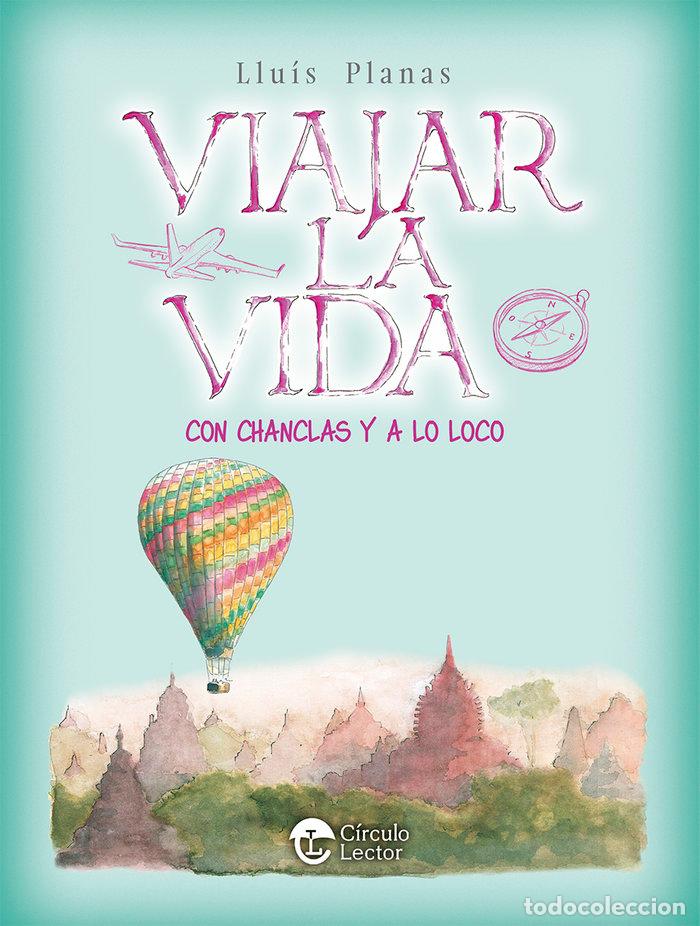 Livros: VIAJAR LA VIDA - PLANAS, LLUIS
