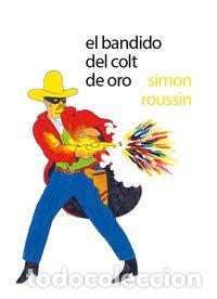 Libros: BANDIDO DEL COLT DE ORO,EL - ROUSSIN, SIMON